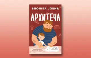 Prikaz romana „Arhiteča“: Kako se gradi ljubav?