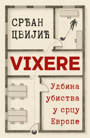 Udbina ubistva u srcu Evrope: „Vixere“ Srđana Cvijića u prodaji od 7. avgusta - slika 1