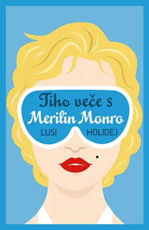 Dupla doza romantike u knjizi „Tiho veče s Merilin Monro“ Lusi Holidej - slika 1