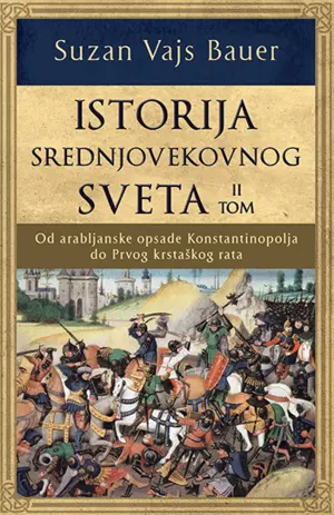 Drugi tom „Istorije srednjovekovnog sveta“ Suzan Vajs Bauer u prodaji od 14. juna - slika 1