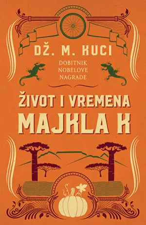 Prikaz romana „Život i vremena Majkla K“ – Naivnost kao spas - slika 1