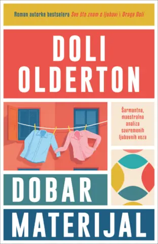 Prikaz romana „Dobar materijal“ Doli Olderton: Nora Efron na britanski način - slika 1