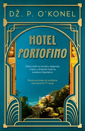 Prikaz romana „Hotel Portofino“: Savršena kombinacija istorijske fikcije i šmeka Italije - slika 1