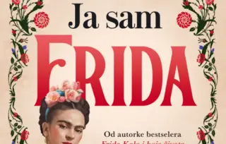 Velika priča o ljubavi i slobodi – „Ja sam Frida“ Karolin Bernard u prodaji