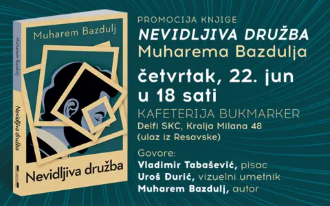 Promocija knjige „Nevidljiva družba“ Muharema Bazdulja 22. juna - slika 1