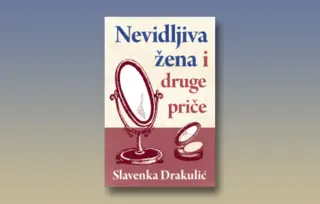 Prikaz zbirke „Nevidljiva žena i druge priče“: Zašto ne ponavljamo živote naših majki