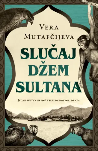 „Slučaj Džem-sultana“ Vere Mutafčijeve u prodaji od 5. juna - slika 1