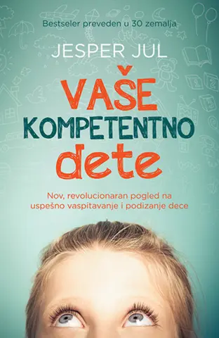 Razmišljanja jedne mame o knjizi Jespera Jula: „Vaše kompetentno dete“ - slika 1
