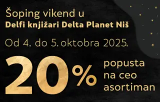 Šoping vikend u Delfi knjižari Delta Planet Niš 4. i 5. oktobra: dođite i iskoristite dane popusta!