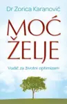 Proizvod Moć želje - Vodič za životni optimizam