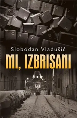 „Mi, izbrisani“ Slobodana Vladušića u najužem izboru za Ninovu nagradu - slika 1