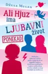 Proizvod Ali Hjuz ima ljubavni život, ponekad