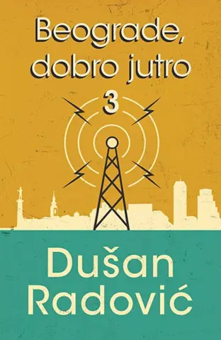 „Beograde, dobro jutro 3“ u prodaji od 21. februara - slika 1