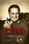 Proizvod Tito i drugovi - I deo